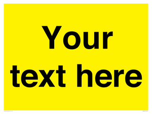 Custom Warning: Blank (yellow) sign